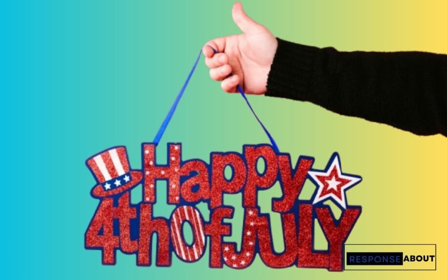 Best Responses to Happy 4th of July