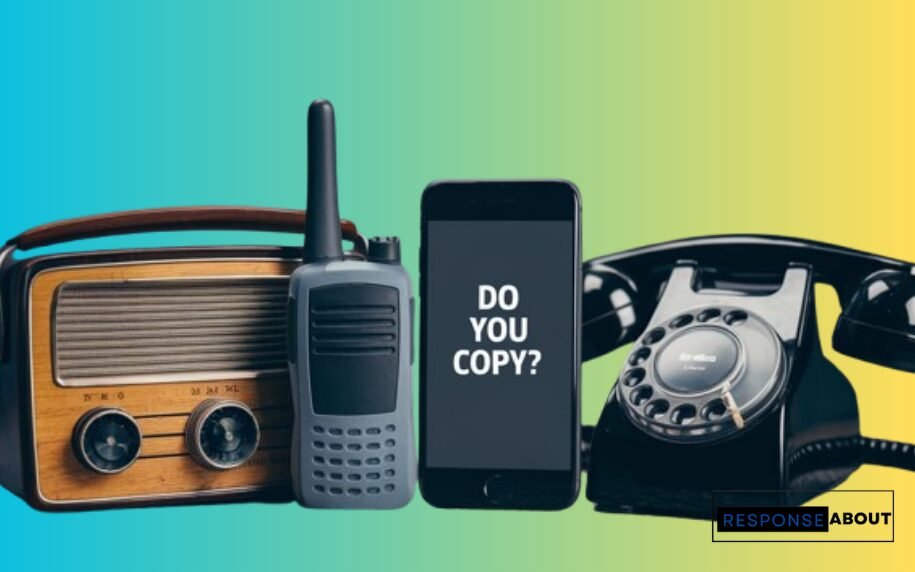 Responses to Do You Copy