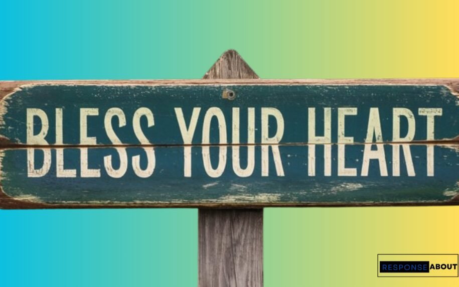 Best Responses to Bless Your Heart