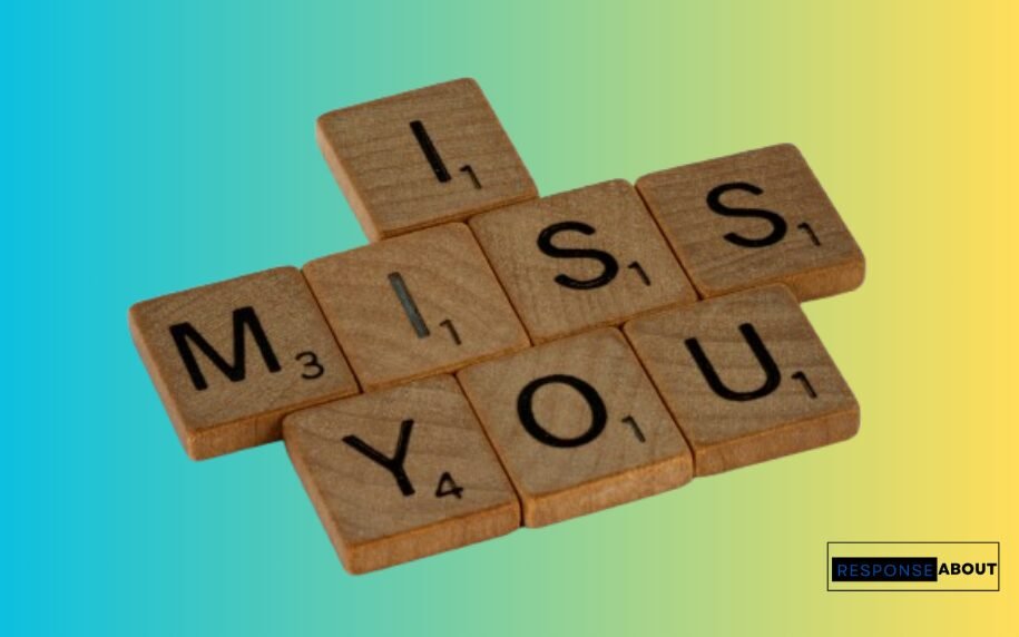 Ways to Say I Miss You