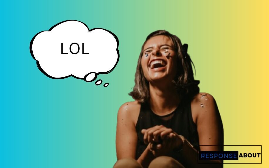 Ways to Reply to LOL