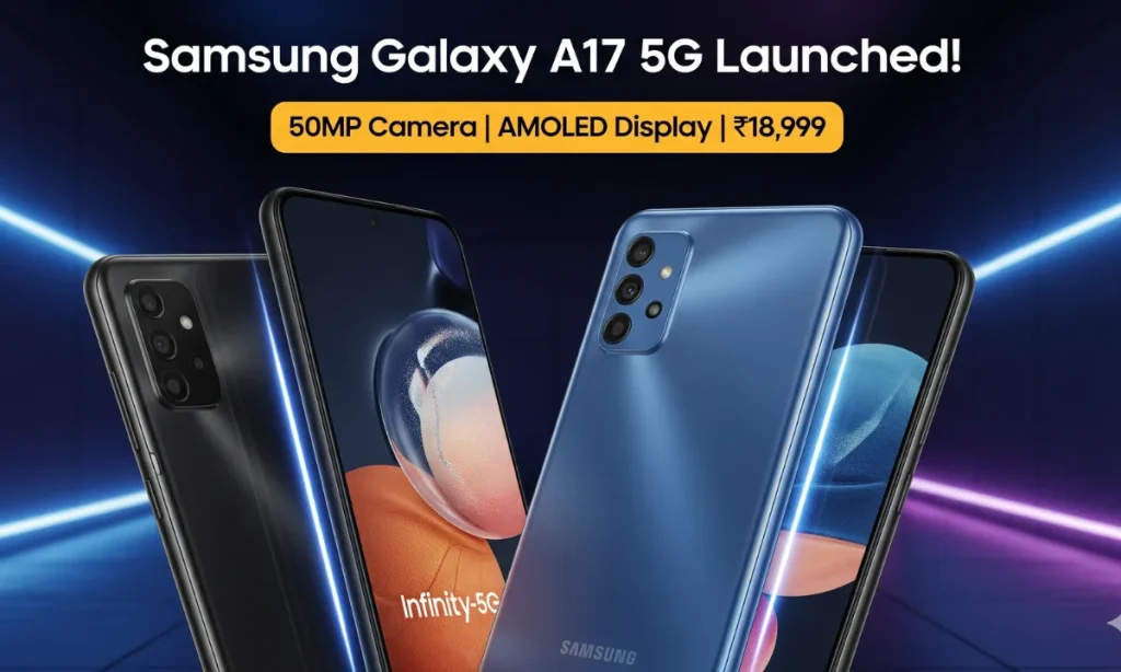Samsung Galaxy A17 5G Launched in India
